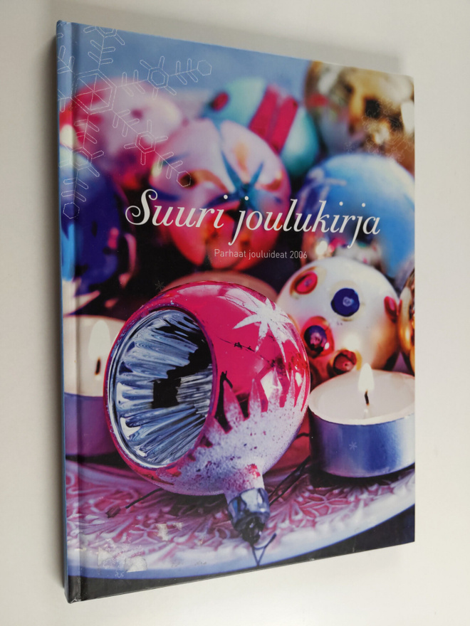 Suuri joulukirja : parhaat jouluideat 2006