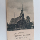Joel Lehtonen : Keuruulainen impromptu : jälkeenjääneitä ... - pikkukuva 1