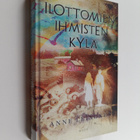 Anne Leinonen : Ilottomien ihmisten kylä - pikkukuva 1