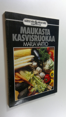 Marja Vartio : Maukasta kasvisruokaa
