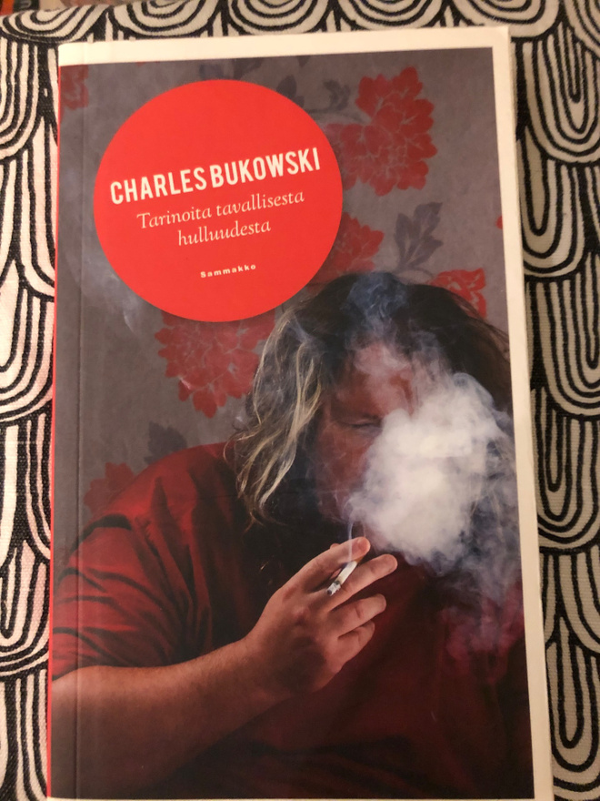 Bukowski: Tarinoita tavallisesta hulluudesta. 2012.
