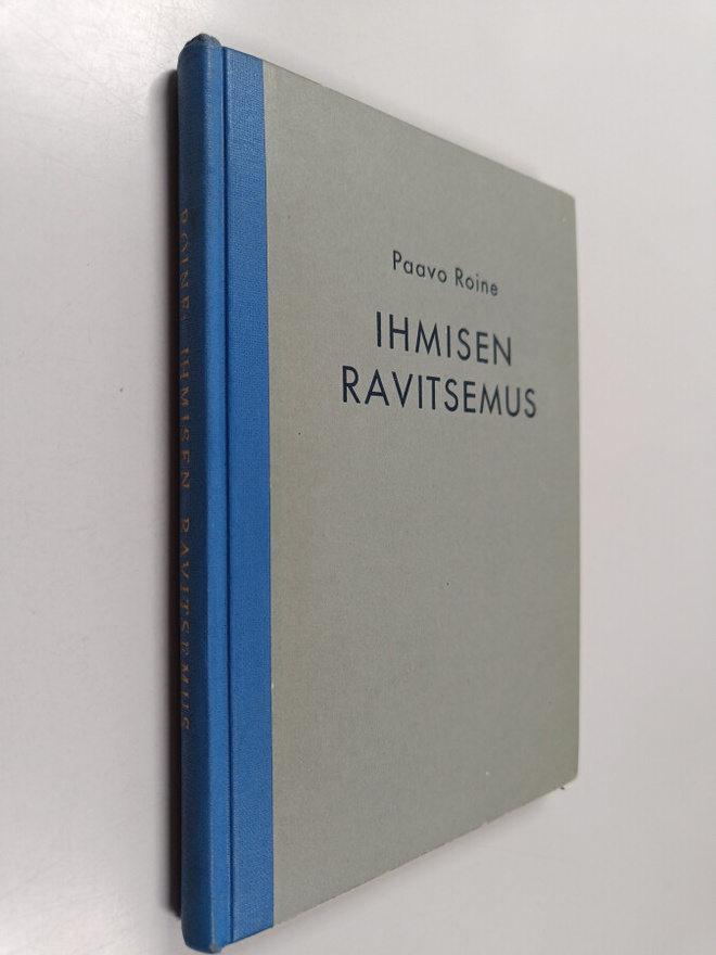 Paavo Roine : Ihmisen ravitsemus