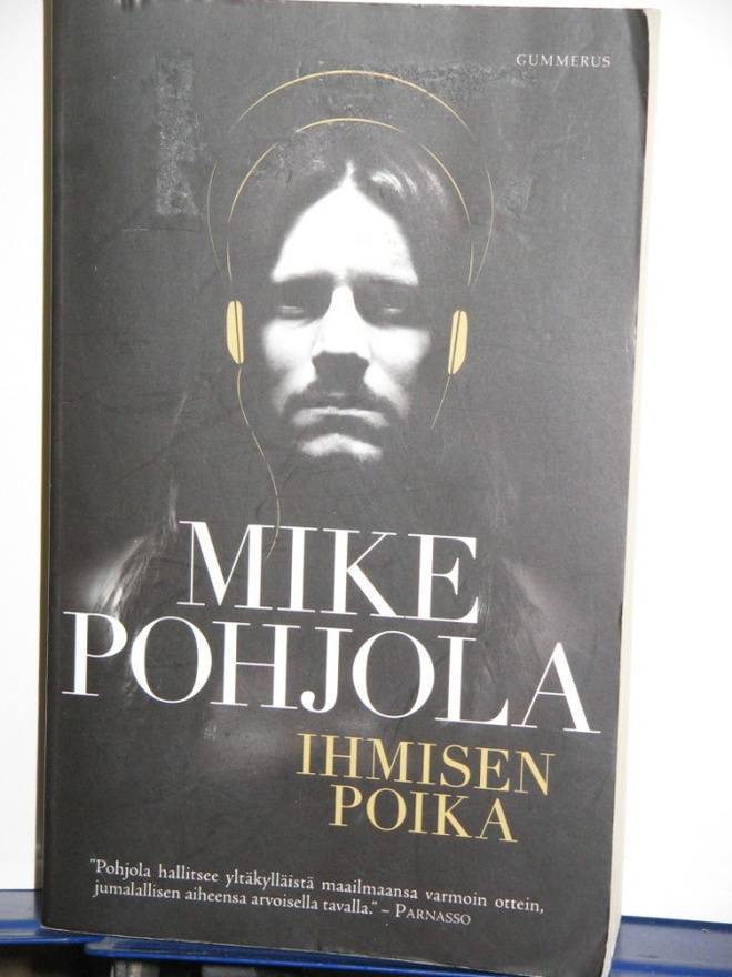 Mike Pohjola : IHMISEN POIKA