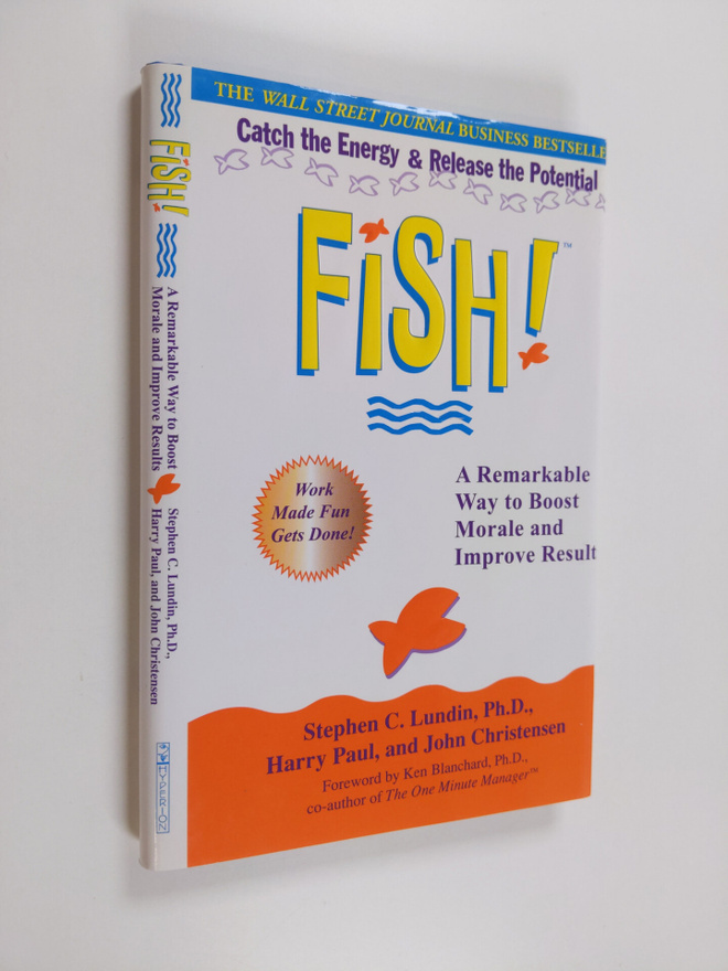 Stephen C. Lundin ym. : Fish: A Proven Way to Boost Moral...