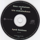 Timo Rautiainen & Trio Niskalaukaus • Hyvä Ihminen CD-Single - pikkukuva 2