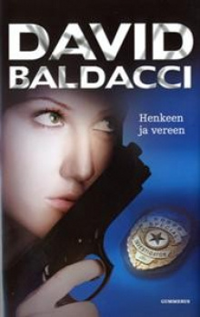 David Baldacci - Henkeen ja vereen