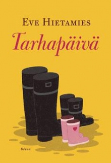 Eve Hietamies - Tarhapäivä