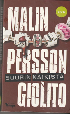 Malin Persson Giolito, Suurin kaikista