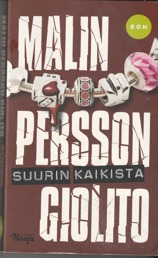 Malin Persson Giolito, Suurin kaikista