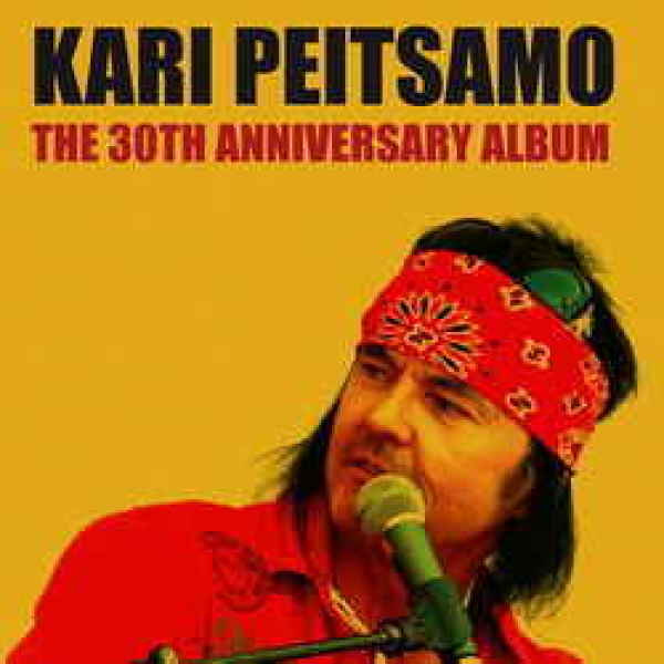 Kari Peitsamo: The 30th Anniversary Album (CD)