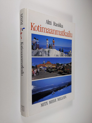 Altti Rankka : Kotimaanmatkailu