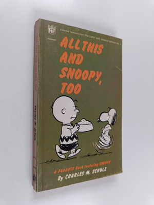 Charles M. Schulz : All this and Snoopy, too