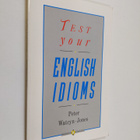 Peter Watcyn-Jones : Test your English idioms - pikkukuva 1