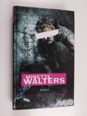 Minette Walters : Kaiku