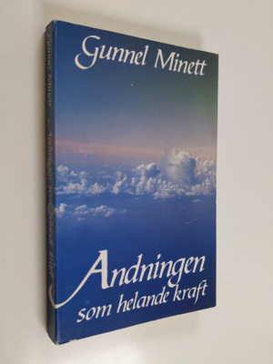 Gunnel Minett : Andningen som helande kraft