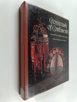 William W. Fitzhugh : Crossroads of continents cultures o...