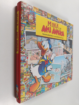 Walt Disney : Minä ja Aku Ankka : suomalaisten suosikkita...