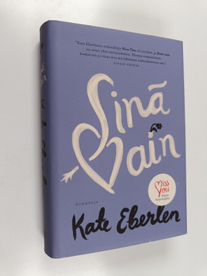Kate Eberlen : Sinä vain