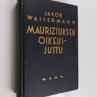 Jakob Wassermann : Mauriziuksen oikeusjuttu - pikkukuva 1