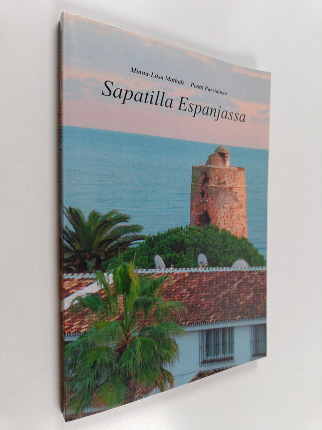 Minna-Liisa Mathalt : Sapatilla Espanjassa