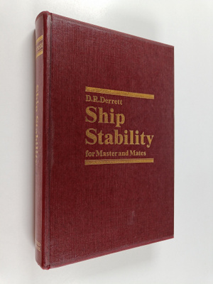 D. R. Derrett : Ship stability for masters and mates