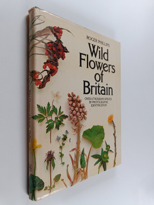 Roger Phillips : Wild flowers of Britain