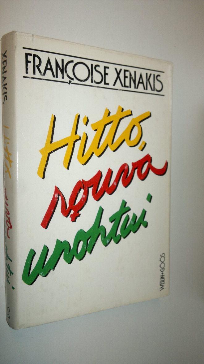 Francoise Xenakis : Hitto, rouva unohtui