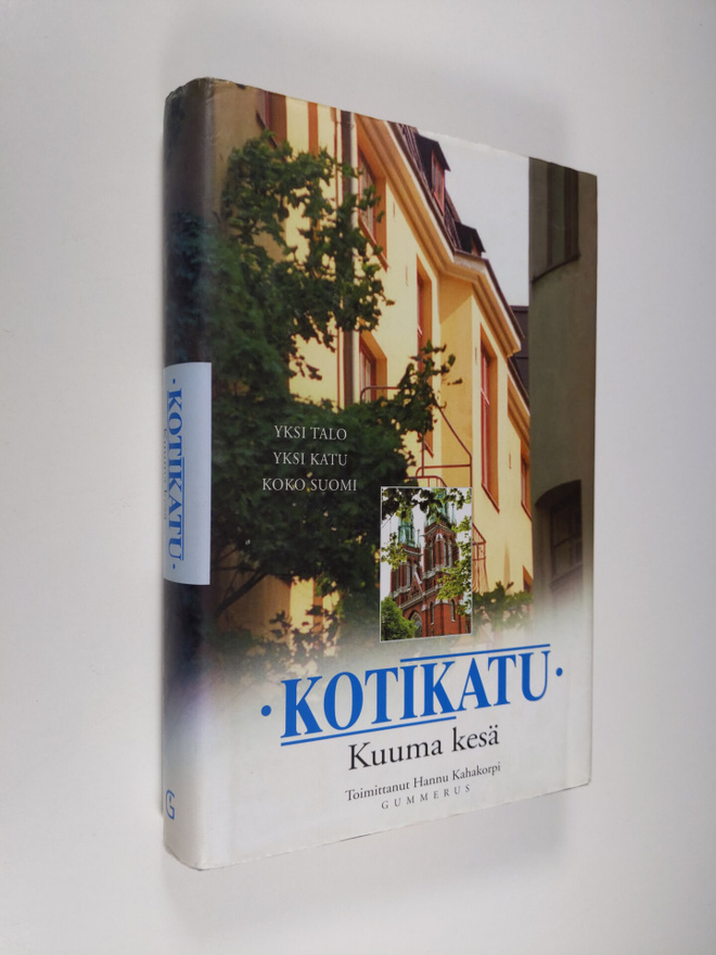 Hannu (toim.) Kahakorpi : Kotikatu : Kuuma kesä