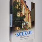 Hannu (toim.) Kahakorpi : Kotikatu : Kuuma kesä - pikkukuva 1