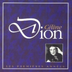 Céline Dion - Les Premières Années (CD)