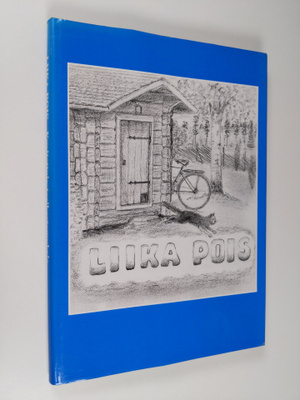 Olli (kuvittanut) Korhonen : Liika pois