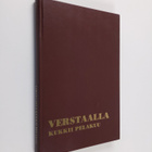 Pekka Kinnari : Verstaalla kukkii pelakuu : Metalli kirjo... - pikkukuva 1