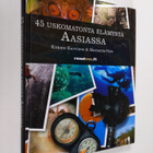 Kimmo Karvinen : 45 uskomatonta elämystä Aasiassa - pikkukuva 1