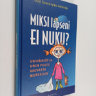 Outi Saarenpää-Heikkilä : Miksi lapseni ei nuku? - pikkukuva 1