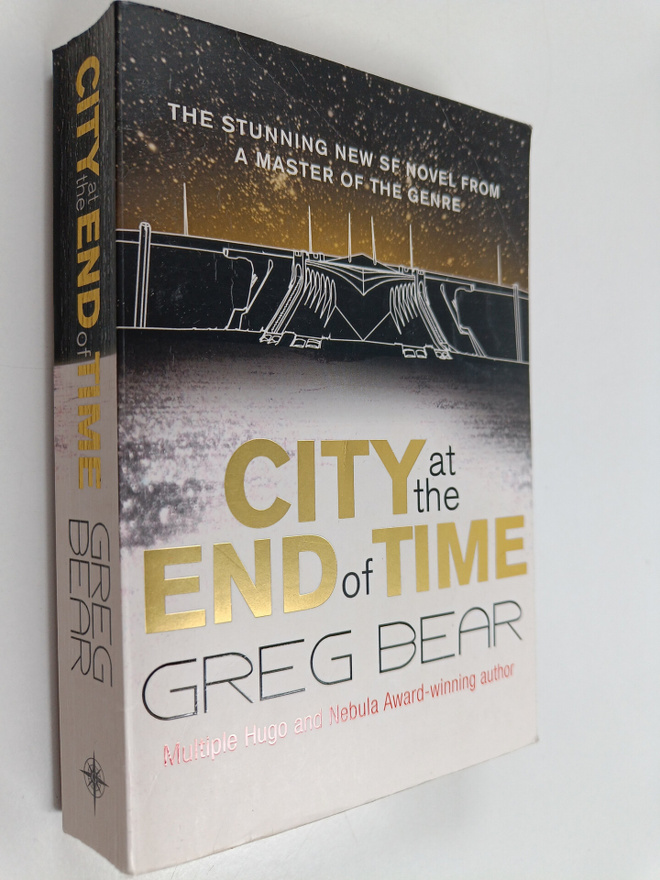 Greg Bear : City at the End of Time
