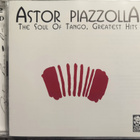 ASTOR PIAZZOLA: The Soul of Tango, Best of - pikkukuva 1