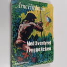 Arne Hirdman : Med äventyret i ryggsäcken - pikkukuva 1