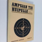 Siegfried Arnold : Ampujan tie huipulle : johdatus harjoi... - pikkukuva 1
