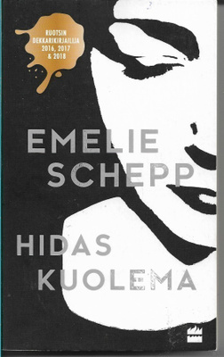 Emelie Schepp, Hidas kuolema
