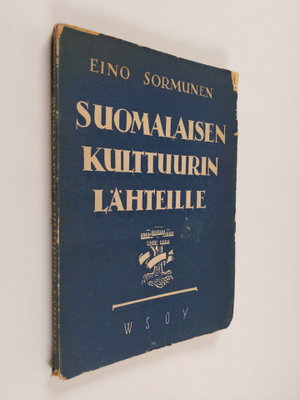 Eino Sormunen : Suomalaisen kulttuurin lähteille (lukematon)