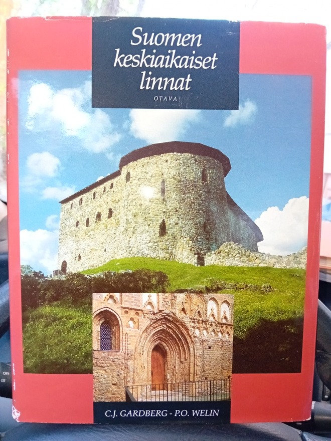 Gardberg - Welin : Suomen keskiaikaiset linnat ( SIS POSTIKU