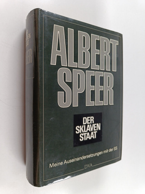 Albert Speer : Der Sklavenstaat : meine Auseinandersetzun...