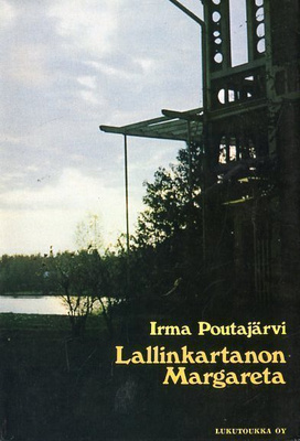 Irma Poutajärvi : Lallinkartanon Margareta