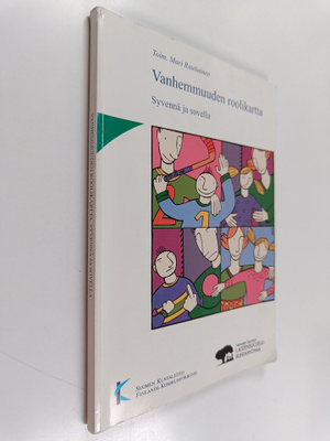 Vanhemmuuden roolikartta : käyttäjän opas 2 : syvennä ja ...