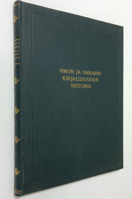 Friedebert ym. Tuglas : Viron kirjallisuuden historia ; U...
