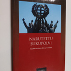 Tauno Tiusanen : Narutettu sukupolvi : Suomettumisen ilot... - pikkukuva 1