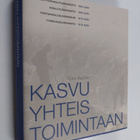 Eino Ketola : Kasvu yhteistoimintaan - pikkukuva 1