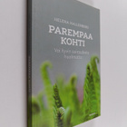 Helena Hallenberg : Parempaa kohti : voi hyvin sairaudest... - pikkukuva 1