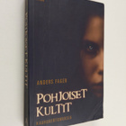 Anders Fager : Pohjoiset kultit : kauhukertomuksia - pikkukuva 1