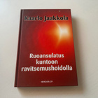 Ruoansulatus kuntoon ravitsemushoidolla – Kaarol Jaakkola - pikkukuva 1